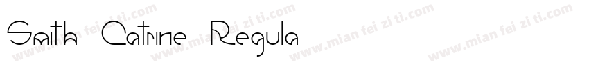 Smith Catrine Regula字体转换